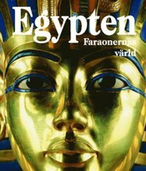 Egypten : Faraonernas värld | 1:a upplagan