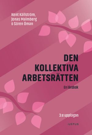 Den kollektiva arbetsrätten | 3:e upplagan