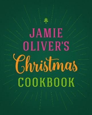 Jamie Oliver's Christmas Cookbook | 1:a upplagan