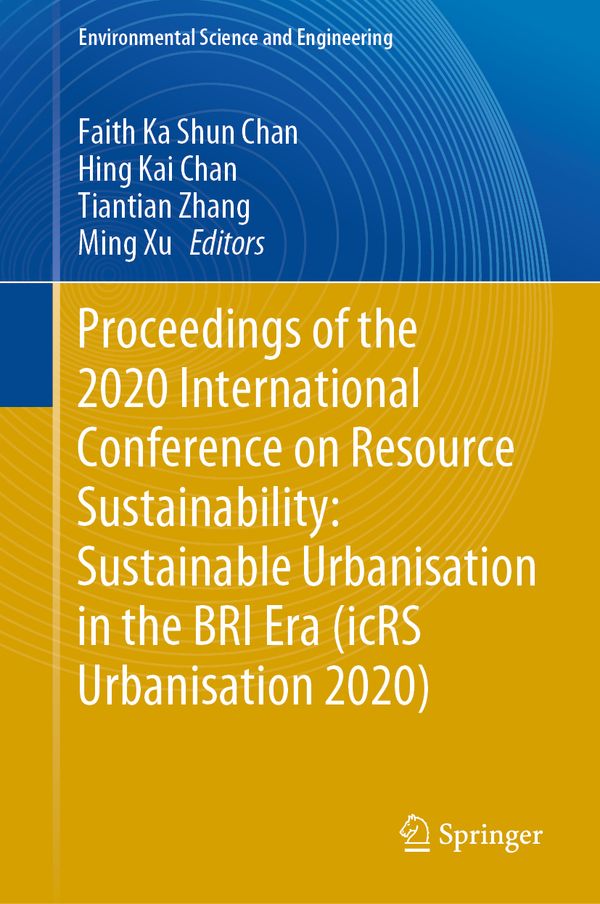Proceedings of the 2020 International Conference on Resource Sustainability: Sustainable Urbanisation in the BRI Era (icRS Urban | 1:a upplagan