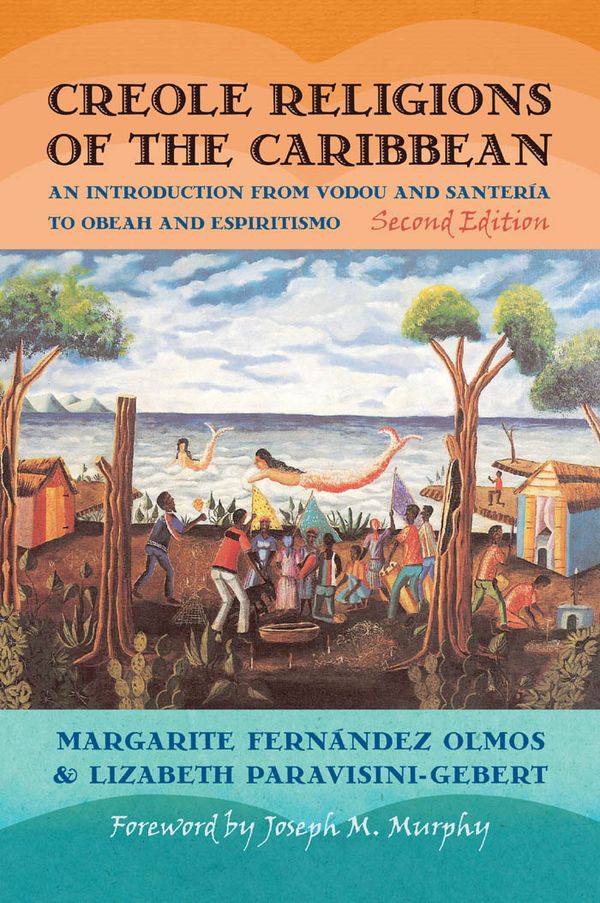 Creole Religions of the Caribbean | 0:e upplagan