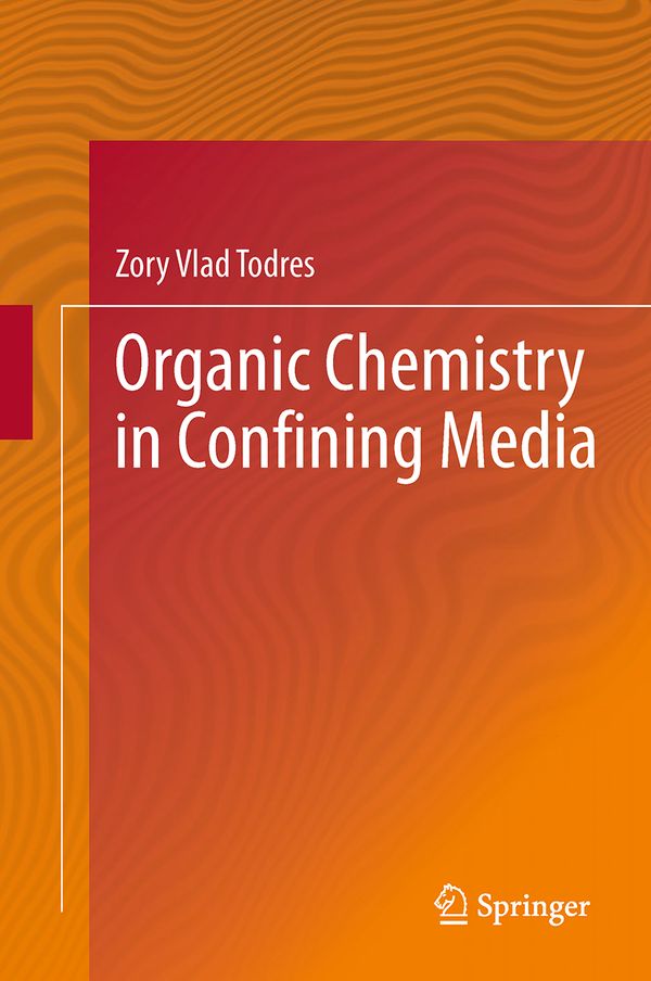 Organic Chemistry in Confining Media | 1:a upplagan