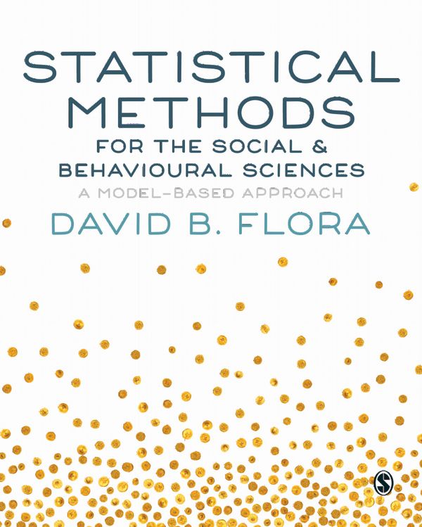 Statistical Methods for the Social and Behavioural Sciences | 1:a upplagan