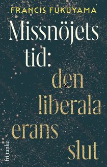 Missnöjets tid : Den liberala erans slut