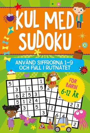 Kul med Sudoku : Använd siffrorna 1-9 och fyll i rutnätet | 1:a upplagan