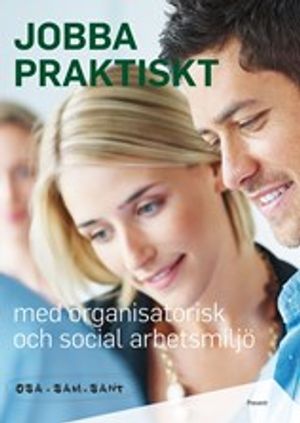 Jobba praktiskt med organisatorisk och social arbetsmiljö