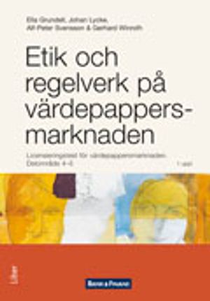 Etik och regelverk på värdepappersmarknaden : licensieringstest för värdepappersmarknaden. Delområde 4-5 | 1:a upplagan