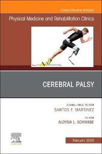 Cerebral Palsy,An Issue of Physical Medicine and Rehabilitation Clinics of North America | 0:e upplagan