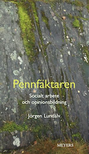 Pennfäktaren : socialt arbete och opinionsbildning | 1:a upplagan