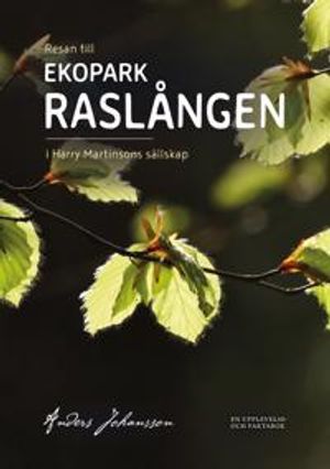 Resan till EKOPARK RASLÅNGEN | 1:a upplagan