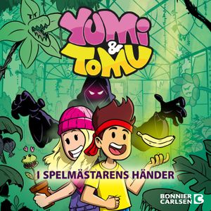 Yumi & Tomu. I Spelmästarens händer