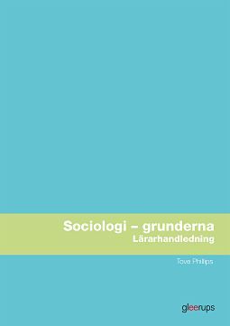 Sociologi - grunderna Lärarhandl | 1:a upplagan