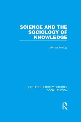 Science and the Sociology of Knowledge | 1:a upplagan