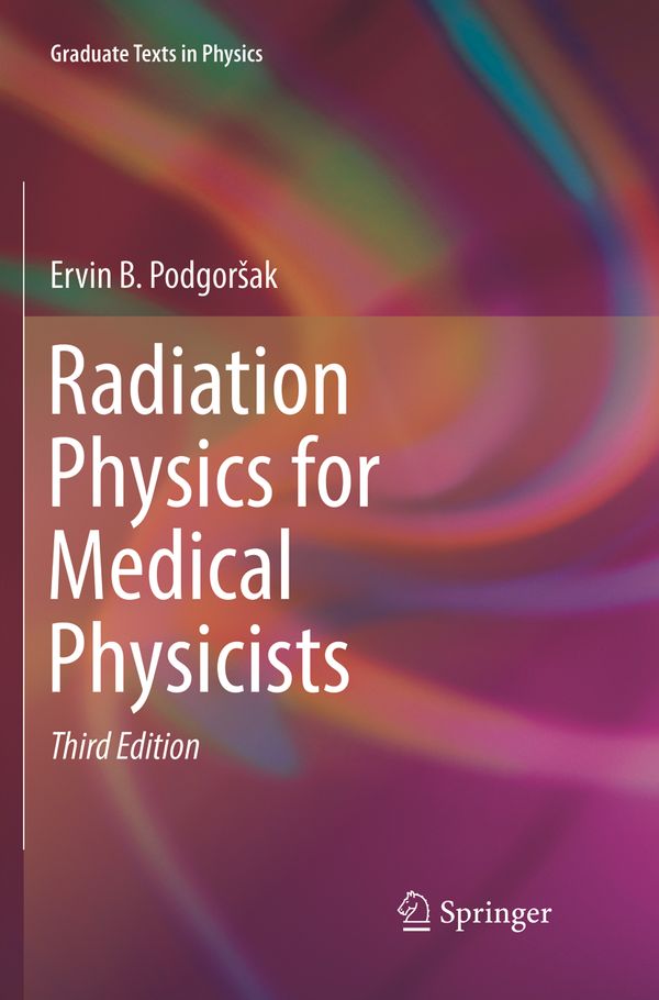 Radiation Physics for Medical Physicists | 3:e upplagan