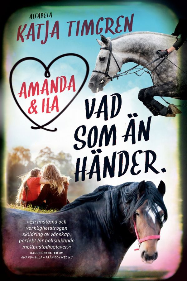 Amanda & Ila: Vad som än händer | 1:a upplagan