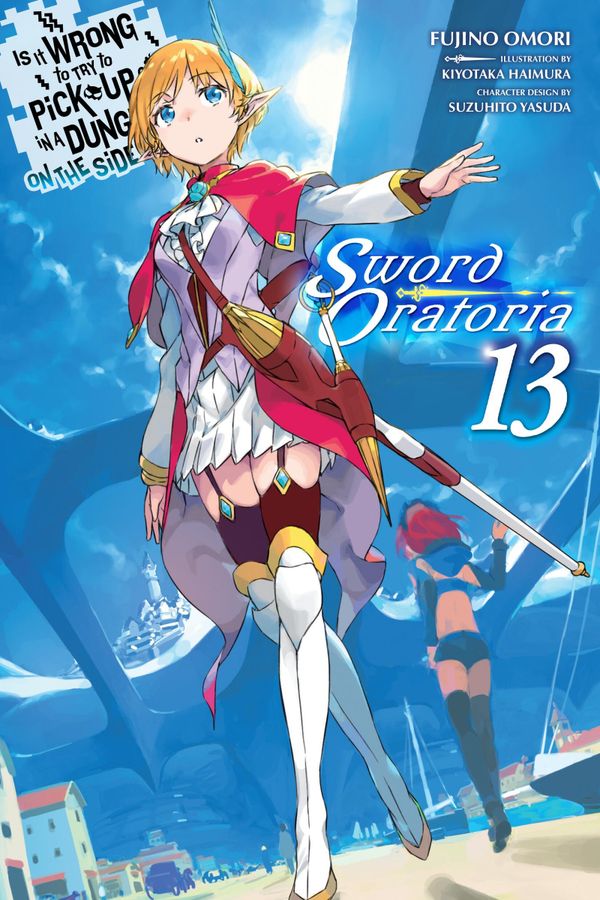 Is It Wrong to Try to Pick Up Girls in a Dungeon? On the Side: Sword Oratoria, Vol. 13 (light novel) | 0:e upplagan