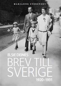 Elsie Deines brev till Sverige 1920-1931 | 1:a upplagan