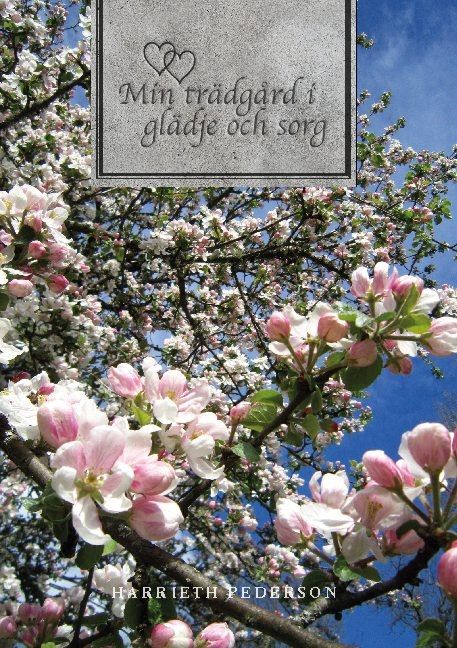Min trädgård i glädje och sorg | 1:a upplagan