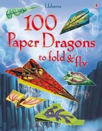 100 Paper Dragons to Fold and Fly | 0:e upplagan