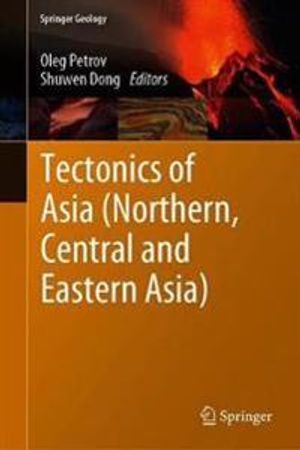 Tectonics of Asia (Northern, Central and Eastern Asia) | 1:a upplagan