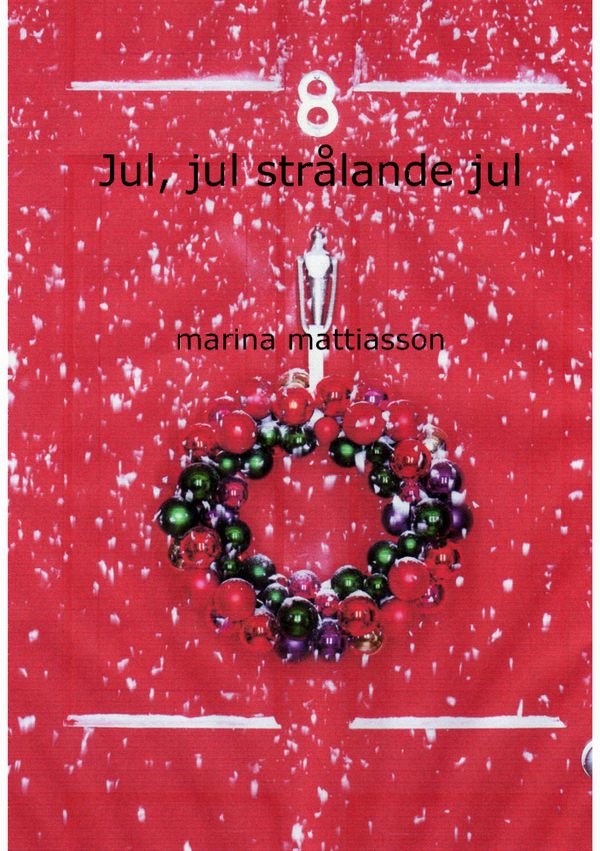 Jul, jul , strålande jul | 0:e upplagan