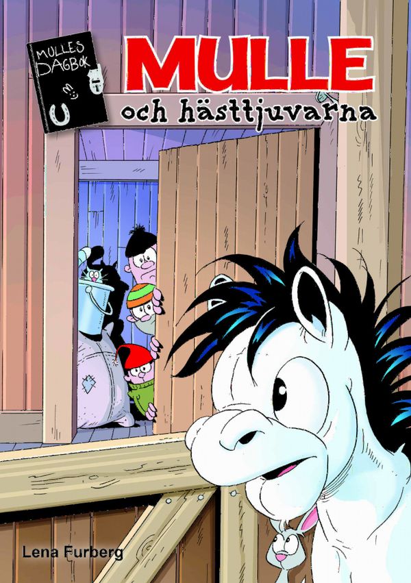 Mulles dagbok 8: Mulle och hästtjuvarna | 0:e upplagan