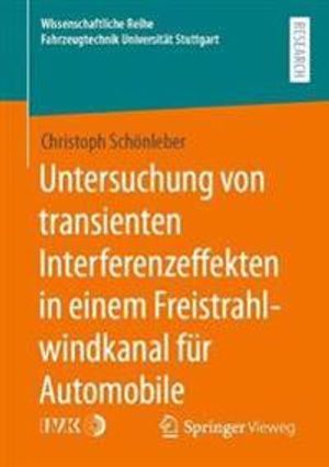 Untersuchung von transienten Interferenzeffekten in einem Freistrahlwindkanal für Automobile | 1:a upplagan