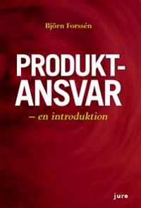 Produktansvar - en introduktion | 1:a upplagan