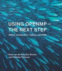 Using Openmp -- The Next Step: Affinity, Accelerators, Tasking, and Simd | 0:e upplagan