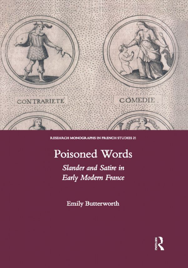 Poisoned Words: Slander and Satire in Early Modern France | 1:a upplagan