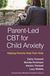 Parent-Led CBT for Child Anxiety