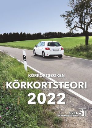 Körkortsboken Körkortsteori 2022 | 1:a upplagan