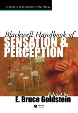 Blackwell handbook of sensation and perception