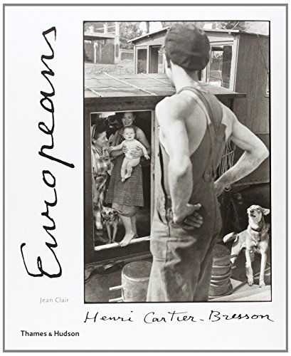 Cartier-bresson: europeans - Jean Clair