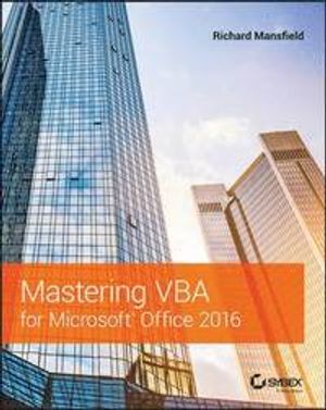 Mastering VBA for Microsoft Office 2016 | 1:a upplagan