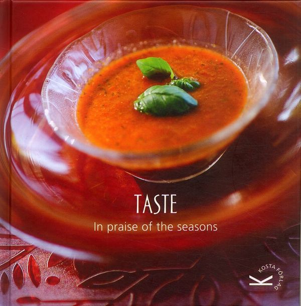 Taste : in praise of the seasons | 1:a upplagan