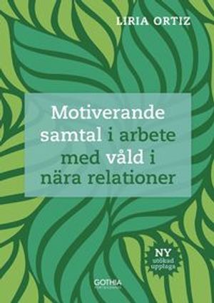 MI – Motiverande samtal i arbete med våld i nära relationer | 3:e upplagan