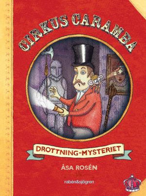 Cirkus Caramba. Drottning-mysteriet | 1:a upplagan