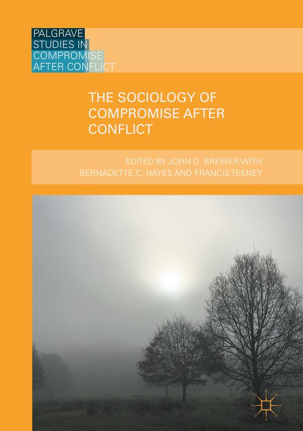The Sociology of Compromise after Conflict | 1:a upplagan