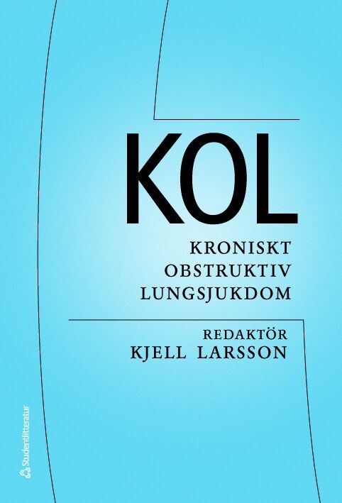 KOL : Kroniskt Obstruktiv Lungsjukdom | 3:e upplagan