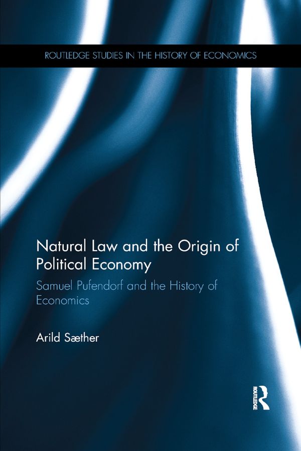 Natural Law and the Origin of Political Economy | 1:a upplagan