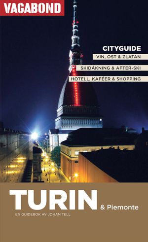 Turin & Piemonte : en guidebok av Johan Tell | 1:a upplagan