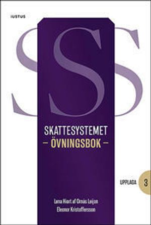 Skattesystemet : övningsbok | 3:e upplagan