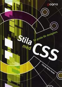 Stila med CSS - En guide för designers | 1:a upplagan