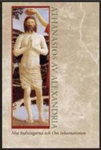 Mot hedningarna och Om inkarnationen | 0:e upplagan