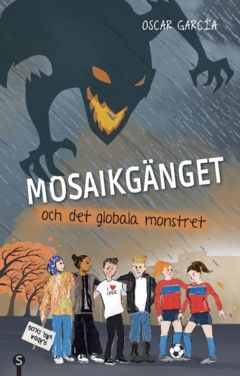 Mosaikgänget och det globala monstret | 0:e upplagan