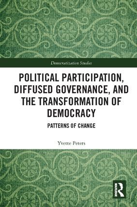 Political Participation, Diffused Governance, and the Transformation of Democracy | 1:a upplagan
