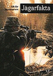 Jägarfakta : allt för jägarexamen | 3:e upplagan
