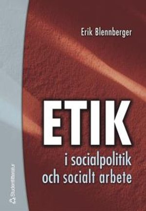 Etik i socialpolitik och socialt arbete | 1:a upplagan