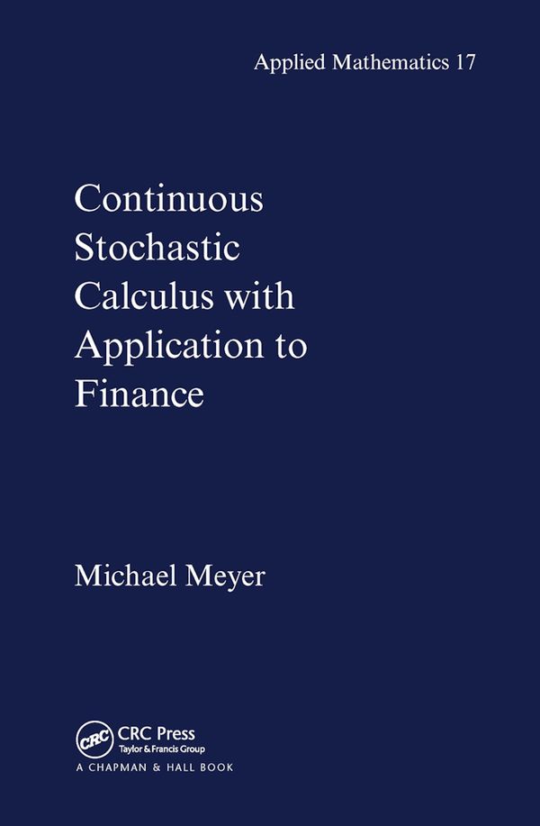 Continuous Stochastic Calculus with Applications to Finance | 1:a upplagan